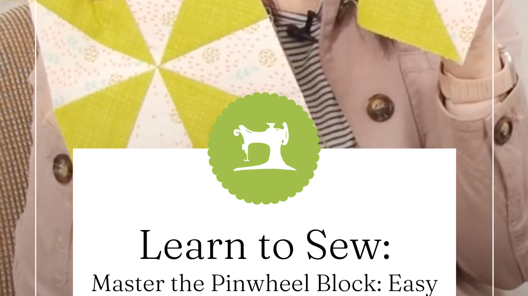 Master the Pinwheel Block: Easy Step-by-Step Quilting Tutorial