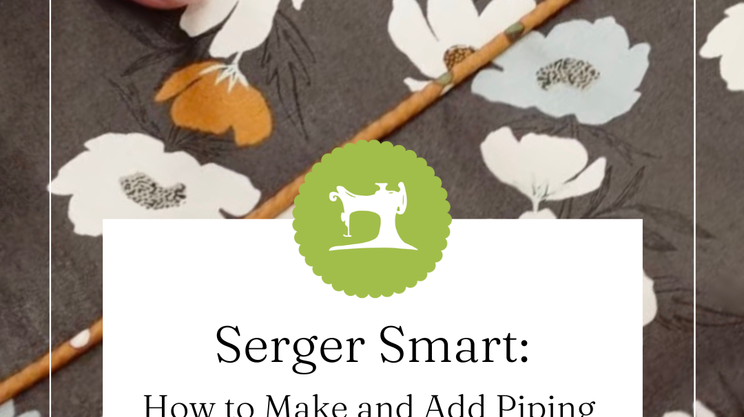 How to Make and Add Piping with a Serger (So Easy!)