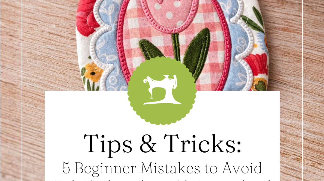 5 Beginner Mistakes to Avoid With Embroidery File Downloads