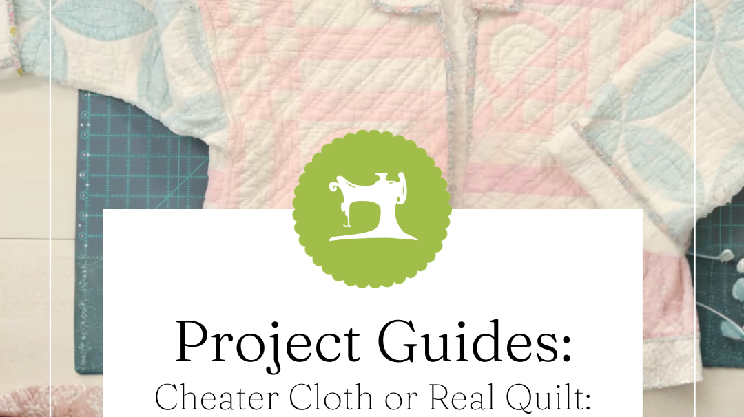 Cheater Cloth or a Real Quilt: Which Fits Your Coat Project?