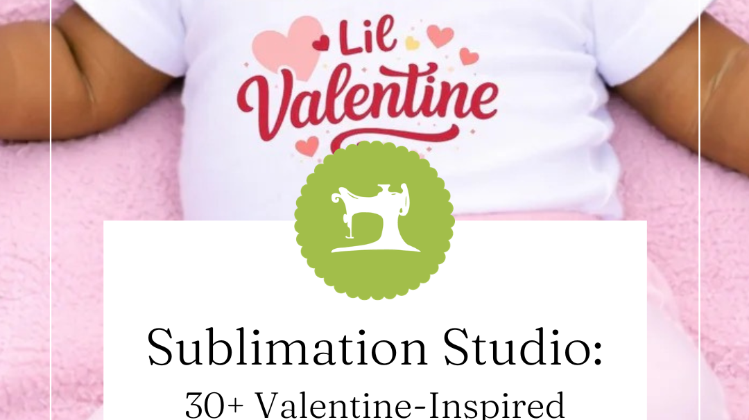 A Whole Lot of Love: 30+ Valentine-Inspired Sublimation Designs