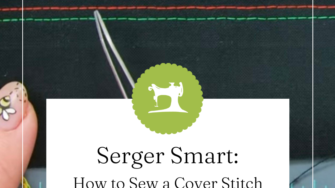 How to Sew a Cover Stitch on Your Serger