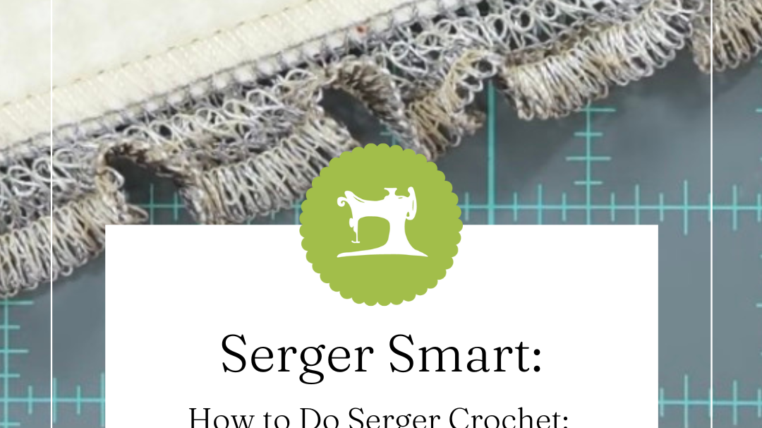 How to Do Serger Crochet: Add Ruffles with Decorative Thread