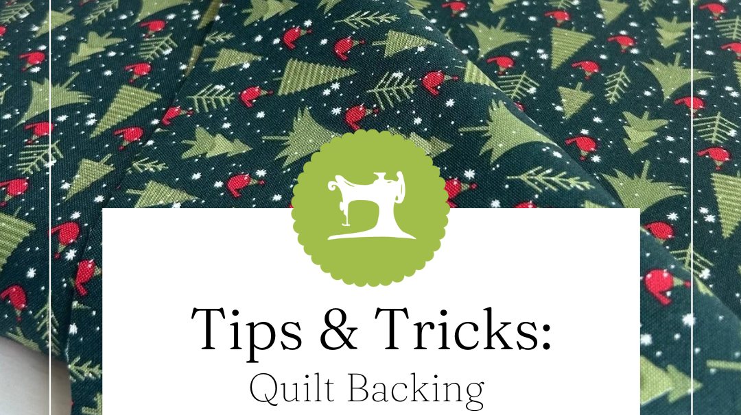 Quilt Backing Tips and Tricks