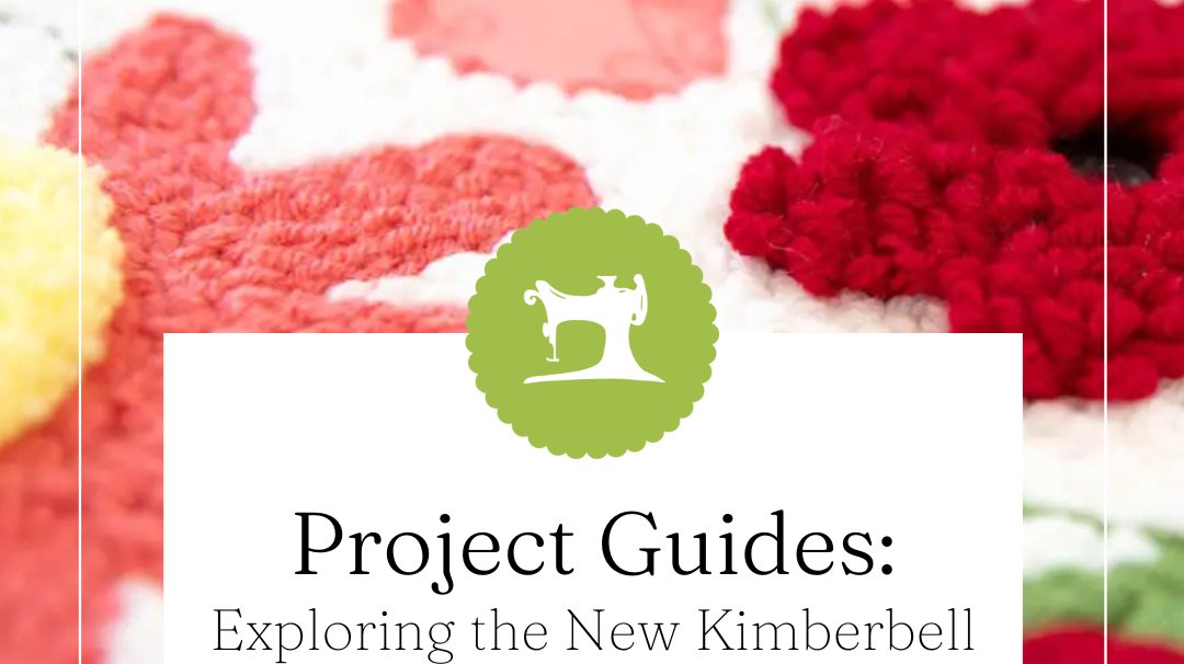 Exploring the New Kimberbell Punch Needle Embroidery!