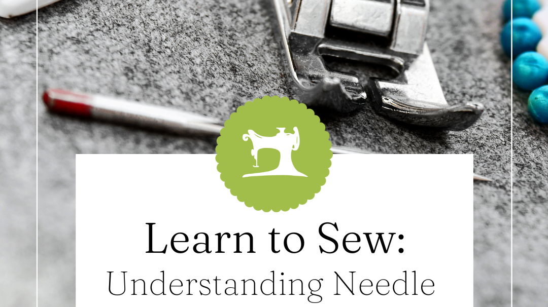 Needle Know-How: Understanding Needle Sizes and Uses