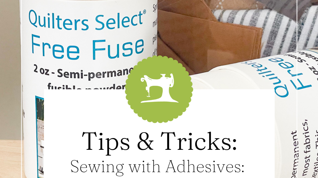 Sewing with Adhesives: A Handy Guide for Quilters