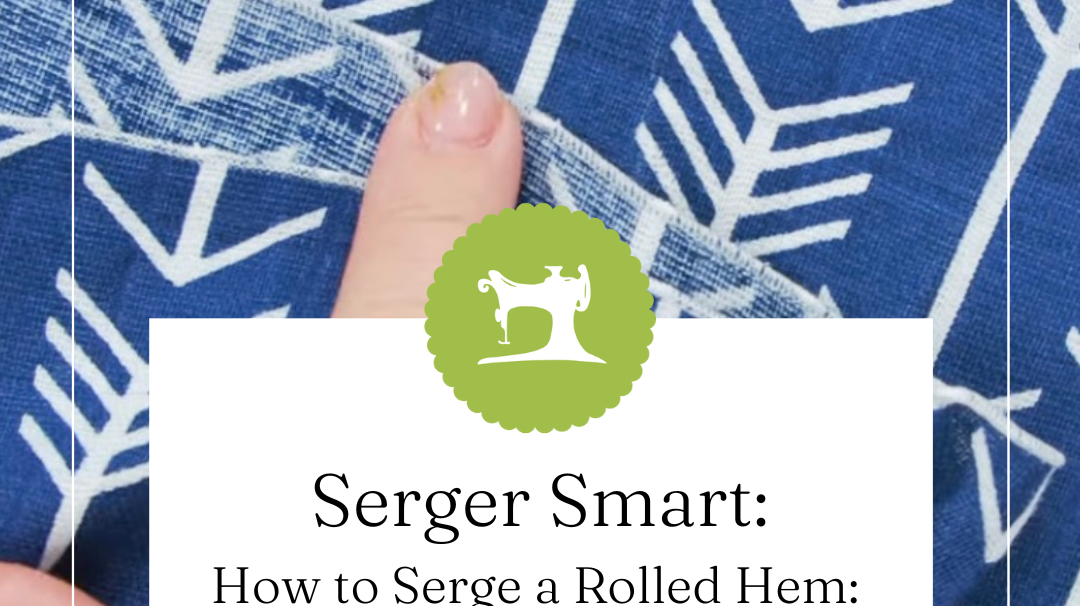 How to Serge a Rolled Hem: A 3-Thread Rolled Edge