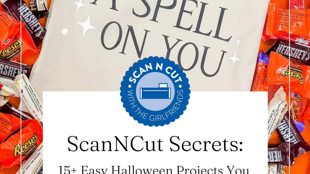 15+ Easy Halloween Projects You Can Make with a Brother ScanNCut