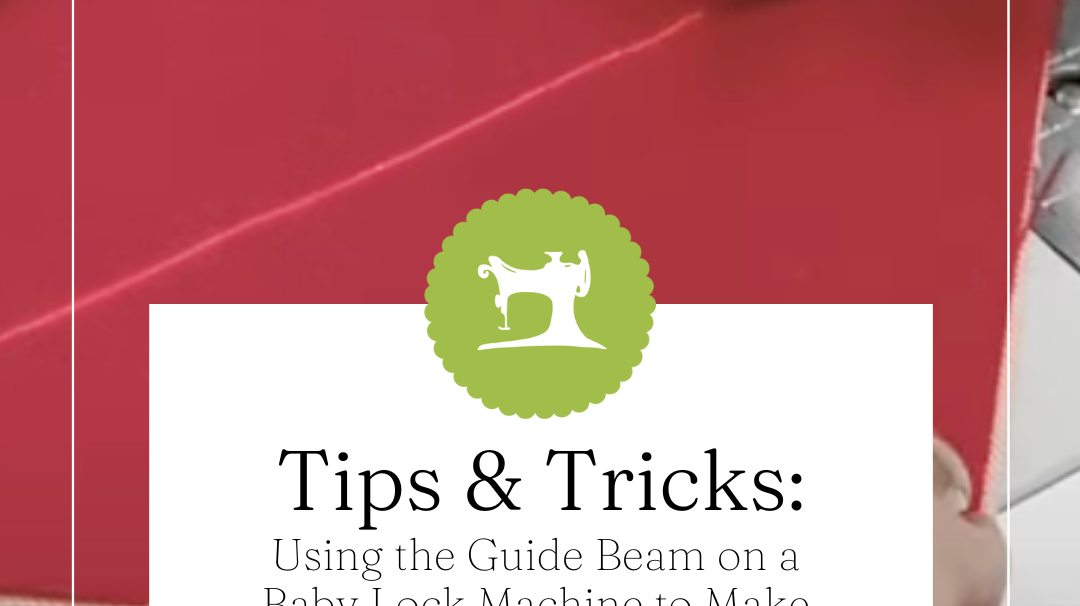 Using the Guide Beam on a Baby Lock Machine to Make Half Square Triangles