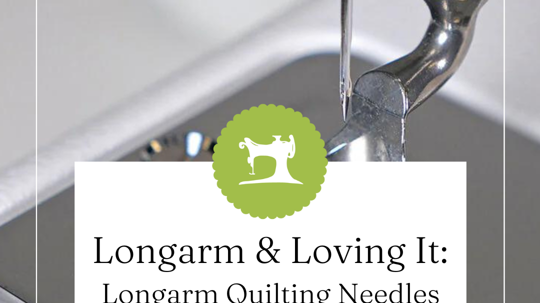 Longarm Quilting Needles: Which One to Choose?