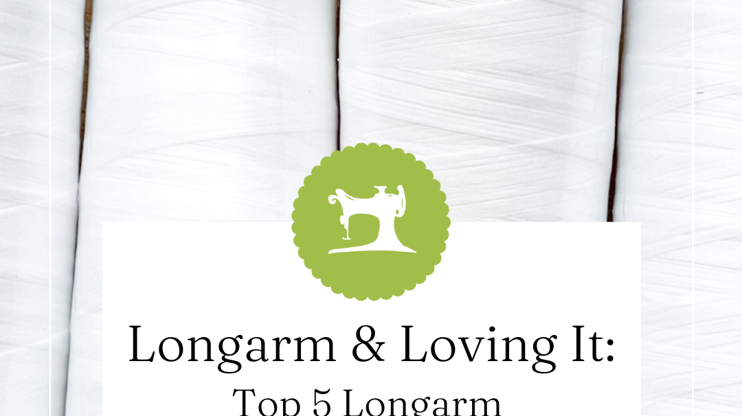 Top 5 Longarm Quilting Threads