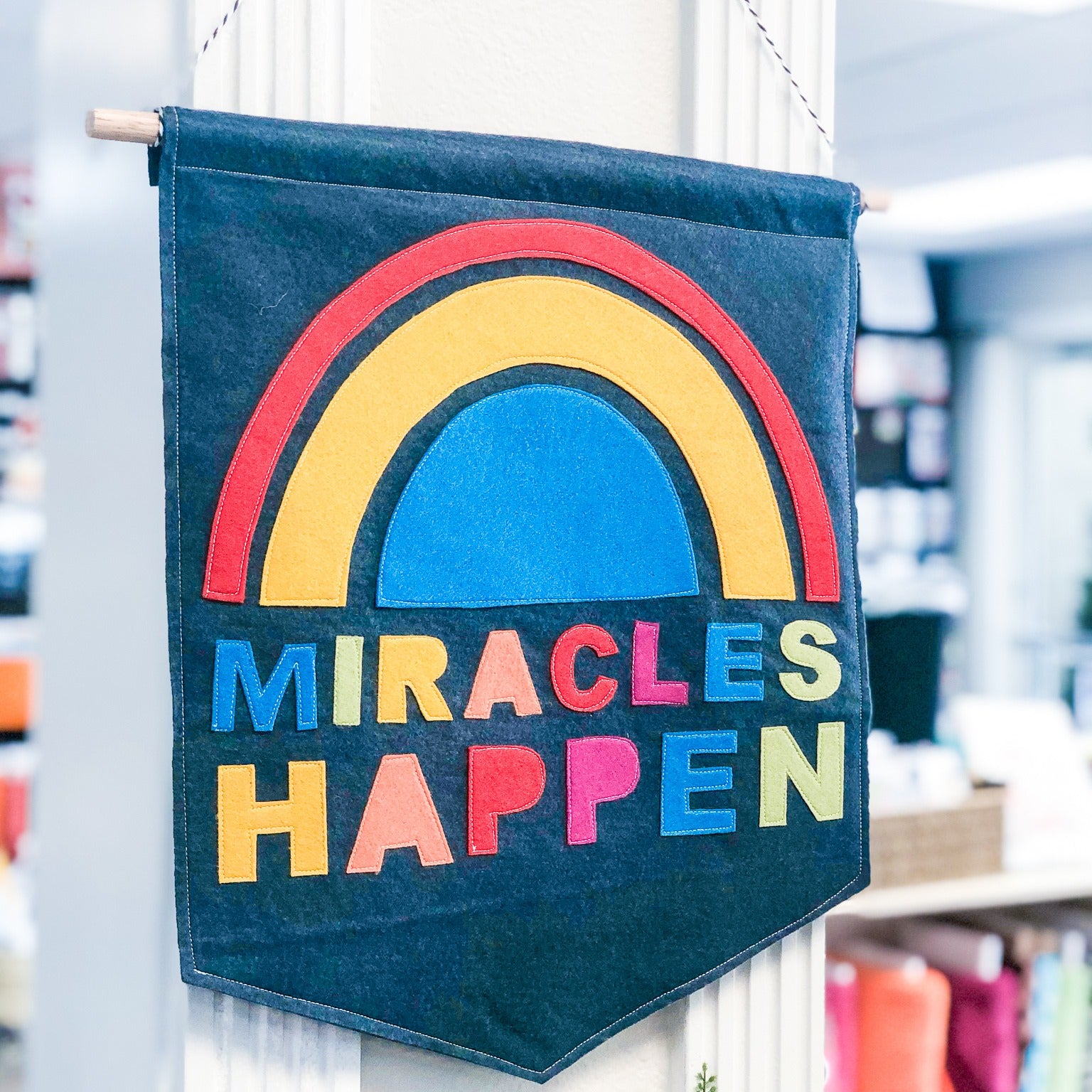 Miracles Happen Felt Pennant