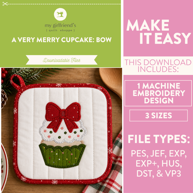 Promotional graphic for a downloadable machine embroidery design titled 'A VERY MERRY CUPCAKE: BOW' by my girlfriend's quilt shop. The left side shows a finished quilted cupcake design with a red bow and green wrapper on a white background, styled on a wooden surface.