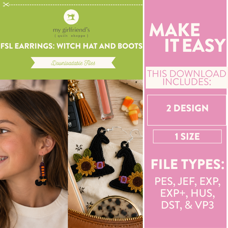 Promotional graphic for a downloadable FSL earring pattern titled 'Witch Hat and Boots' by my girlfriend's quilt shop. The design includes a green header, pink text panel, and a lifestyle photo showing a woman wearing one earring alongside the finished black witch hat and sunflower boots earrings.