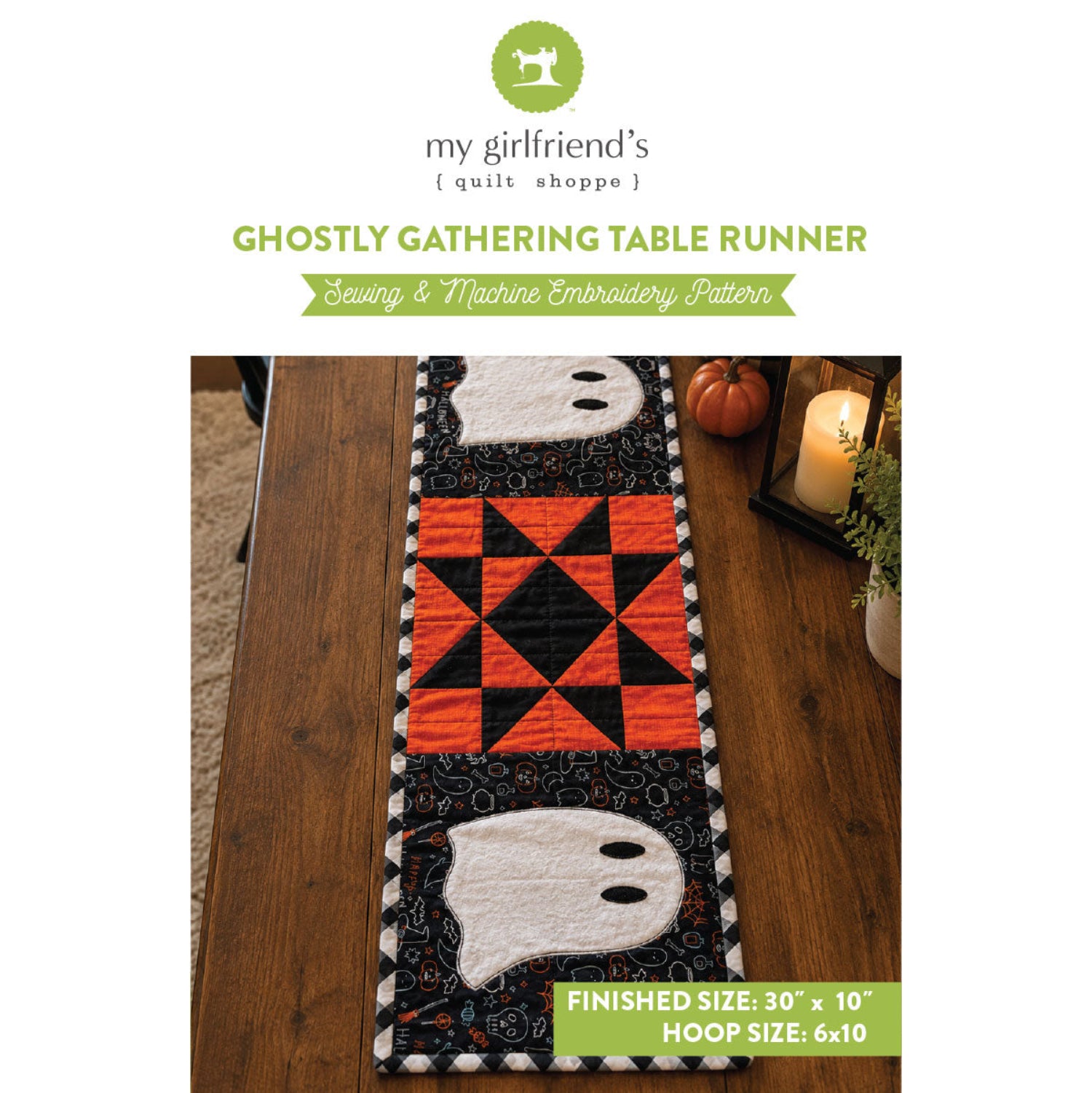 Promotional graphic for a ghost-themed table runner embroidery pattern by my girlfriend's quilt shop. The top section features the brand logo and the product title 'Ghostly Gathering Table Runner' with 'Sewing & Machine Embroidery Pattern' in a banner.