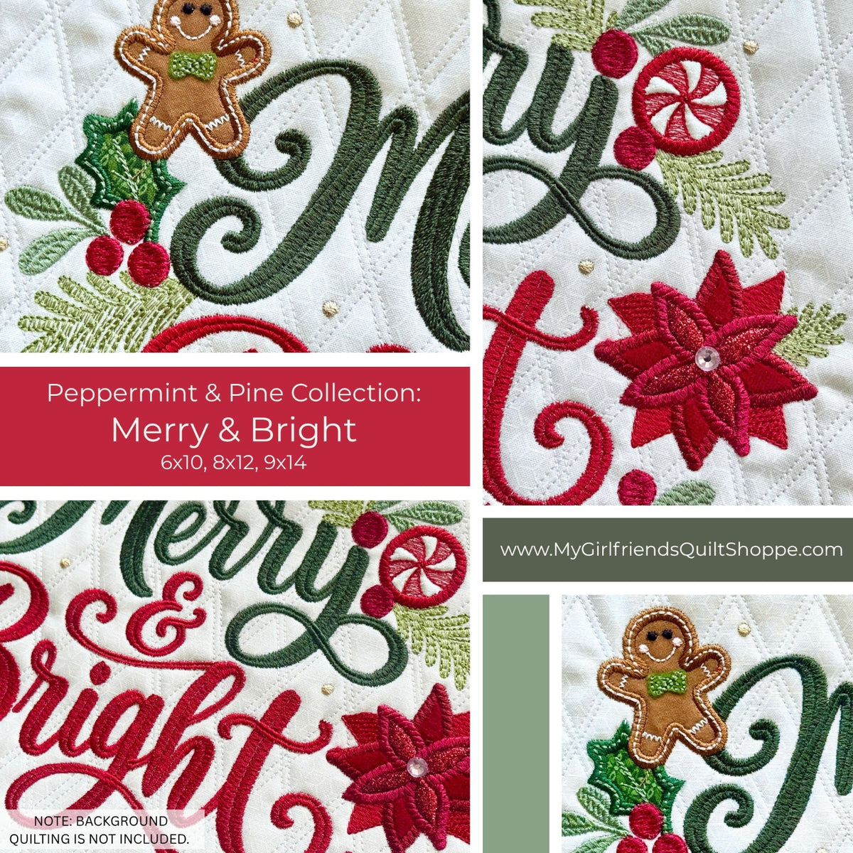 Four-panel collage showing close-up views of a Christmas-themed quilt design with embroidered script reading “Merry & Bright,” red poinsettias, green holly leaves, red berries, and a gingerbread cookie. A red text band reads “Peppermint & Pine Collection: Merry & Bright 6x10, 8x12, 9x14.