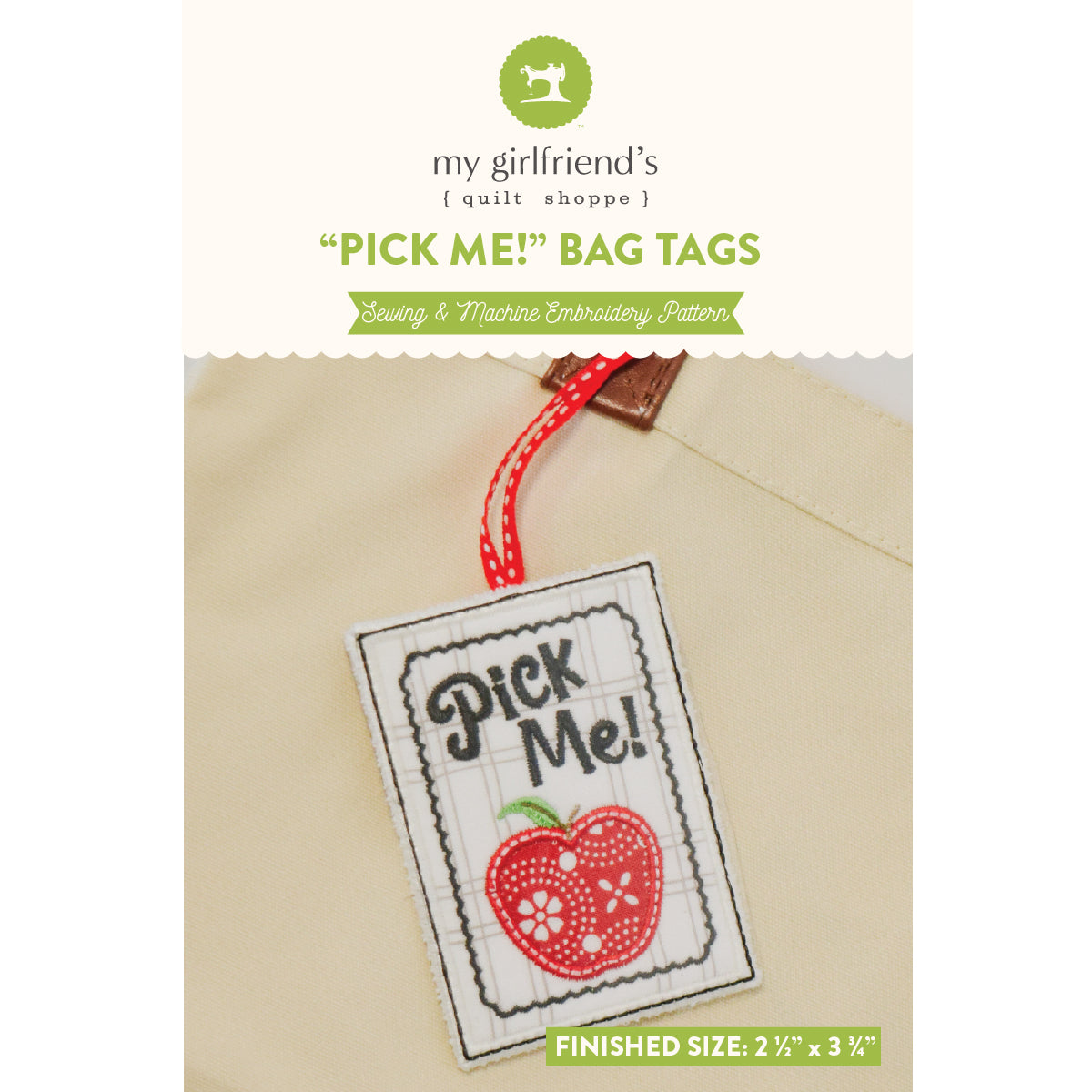 Bag tag with 'Pick Me!' text and red apple design, featuring 'my girlfriend's quilt shoppe' branding.