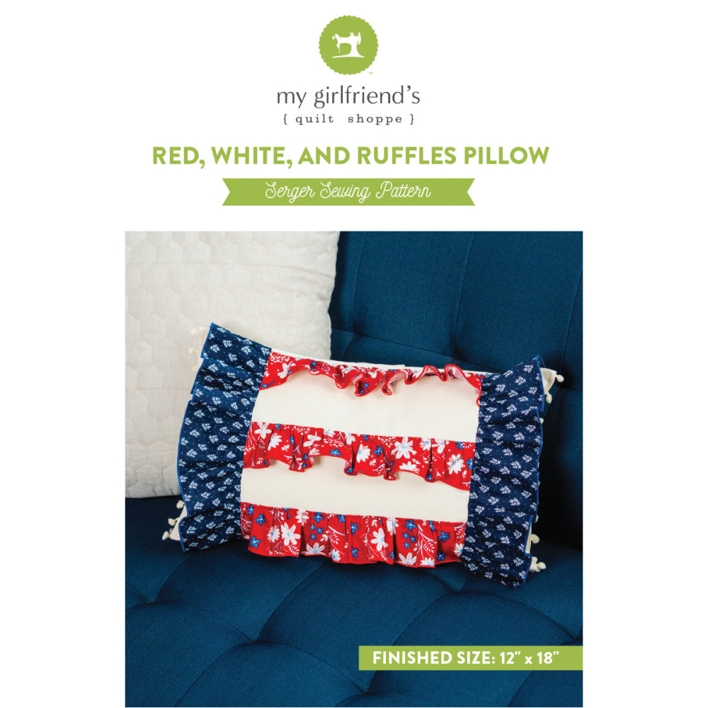Sewing pattern cover for a red, white, and blue ruffled pillow with 'my girlfriend's quilt shoppe' branding.