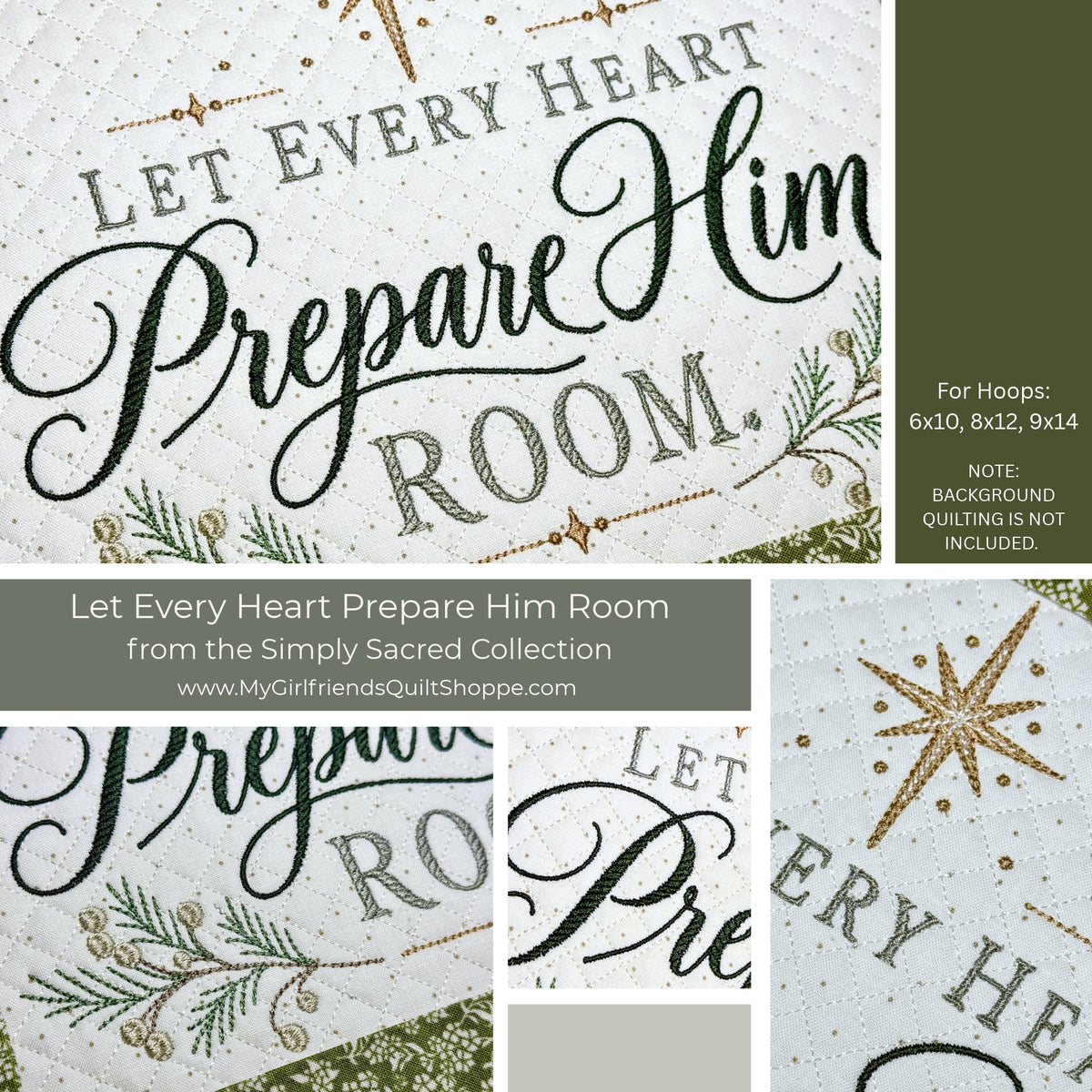A collage showing close-up views of a quilting design with the phrase “Let Every Heart Prepare Him Room” in gray and black script on a white fabric background with gold glitter and green botanical accents. Text on the collage references the Simply Sacred Collection and includes size information for hoops.