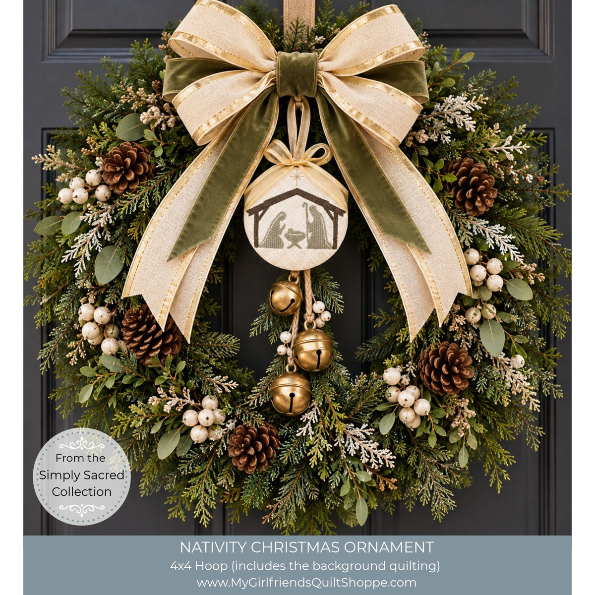 A festive Christmas wreath hanging on a dark gray door, decorated with green pine branches, white berries, brown pinecones, gold bells, and a large cream and olive bow with a nativity ornament. Text at the bottom identifies it as a Nativity Christmas Ornament from the Simply Sacred Collection.