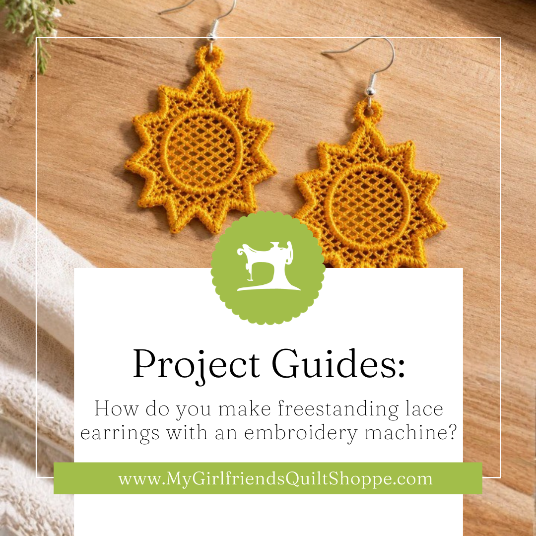 How Do You Make Freestanding Lace Earrings with an Embroidery Machine?