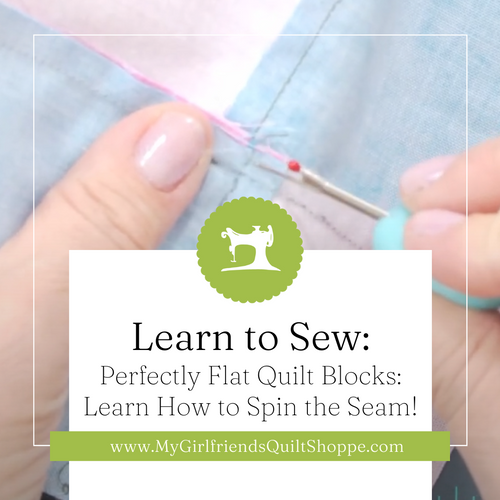 Perfectly Flat Quilt Blocks: Learn How to Spin the Seam!