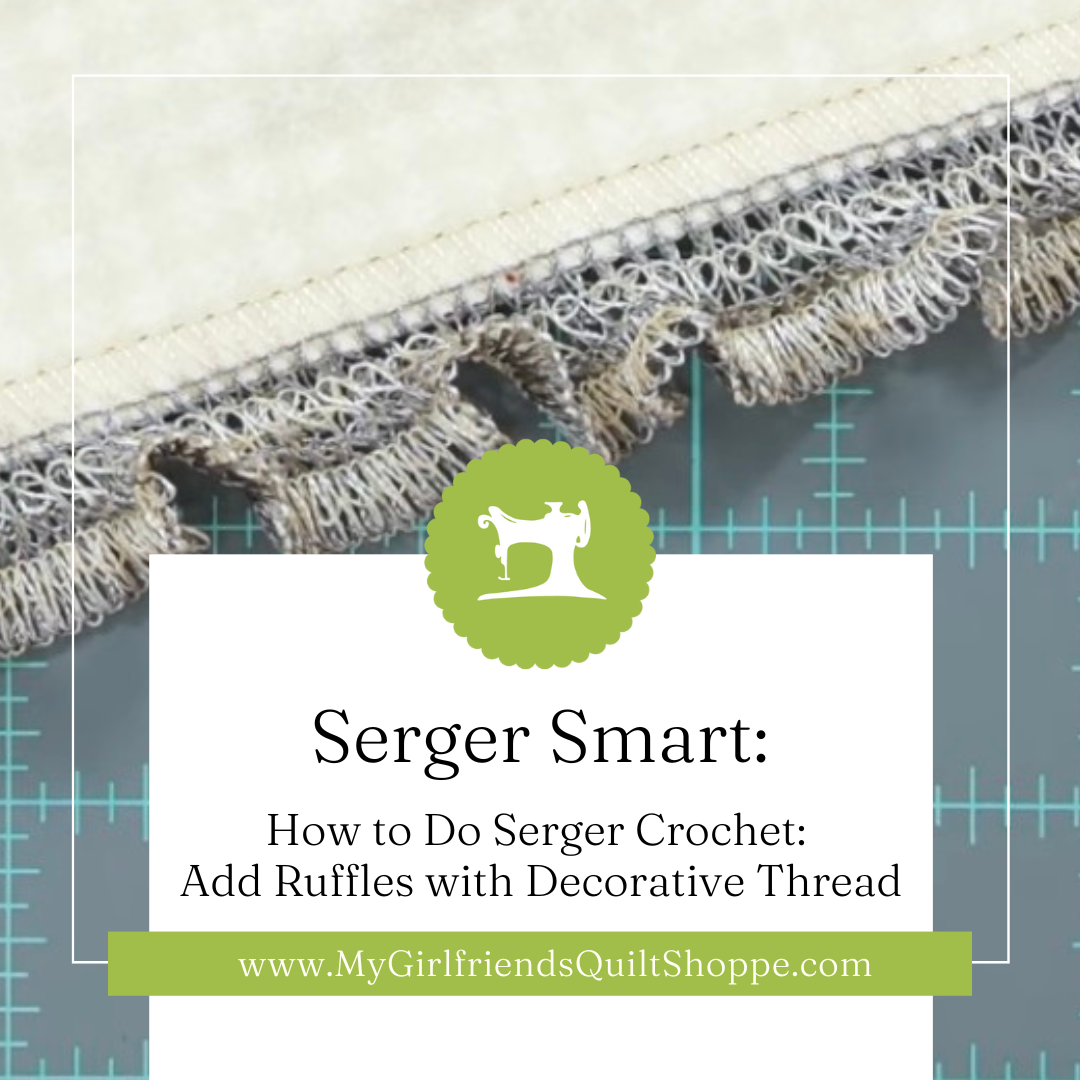 How to Do Serger Crochet: Add Ruffles with Decorative Thread