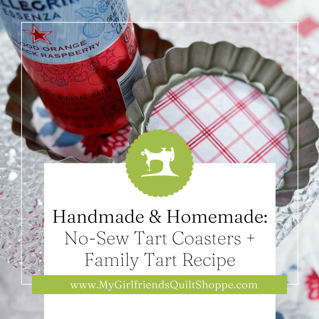 No-Sew Tart Coasters + Family Tart Recipe