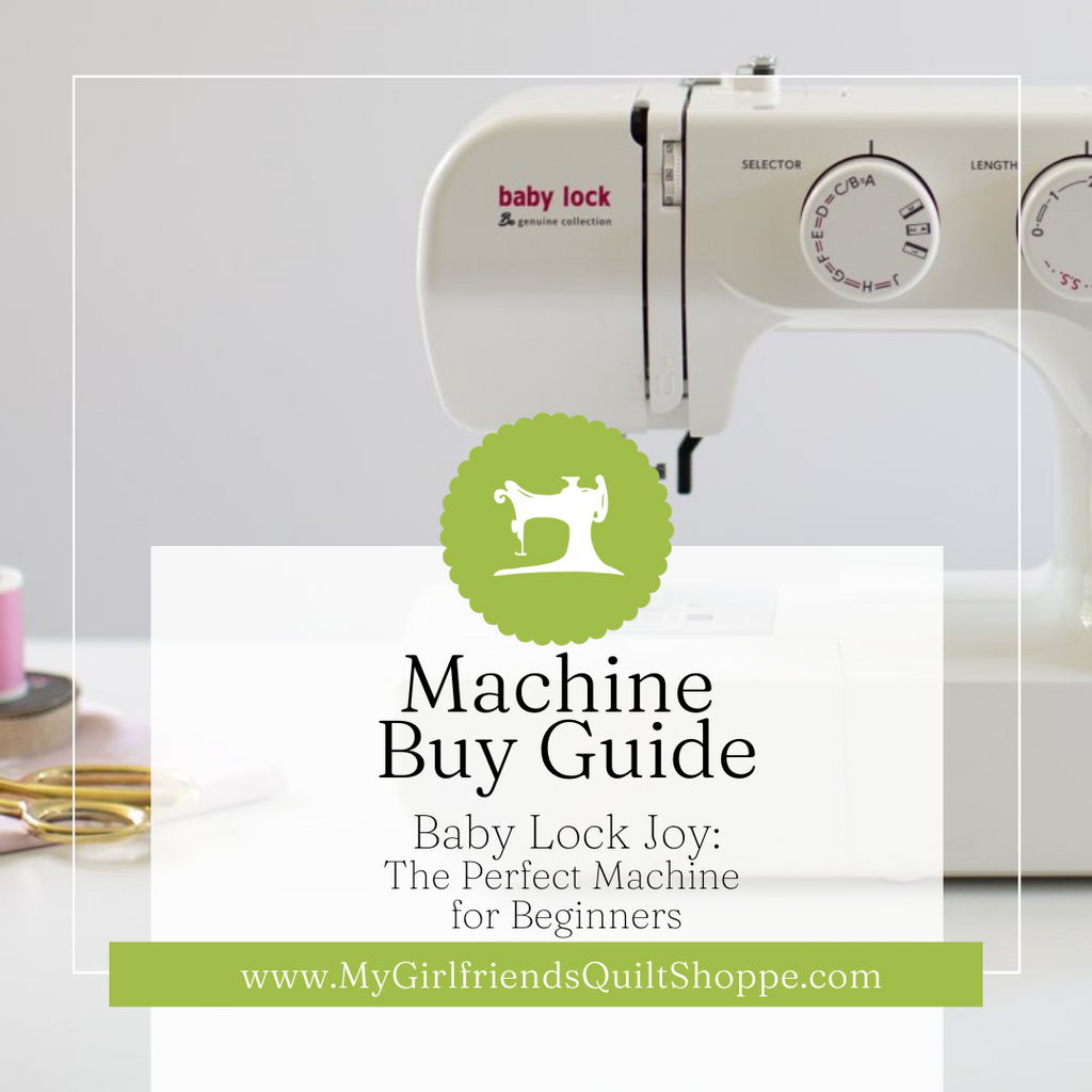 Baby Lock Joy: The Perfect Machine for Beginners