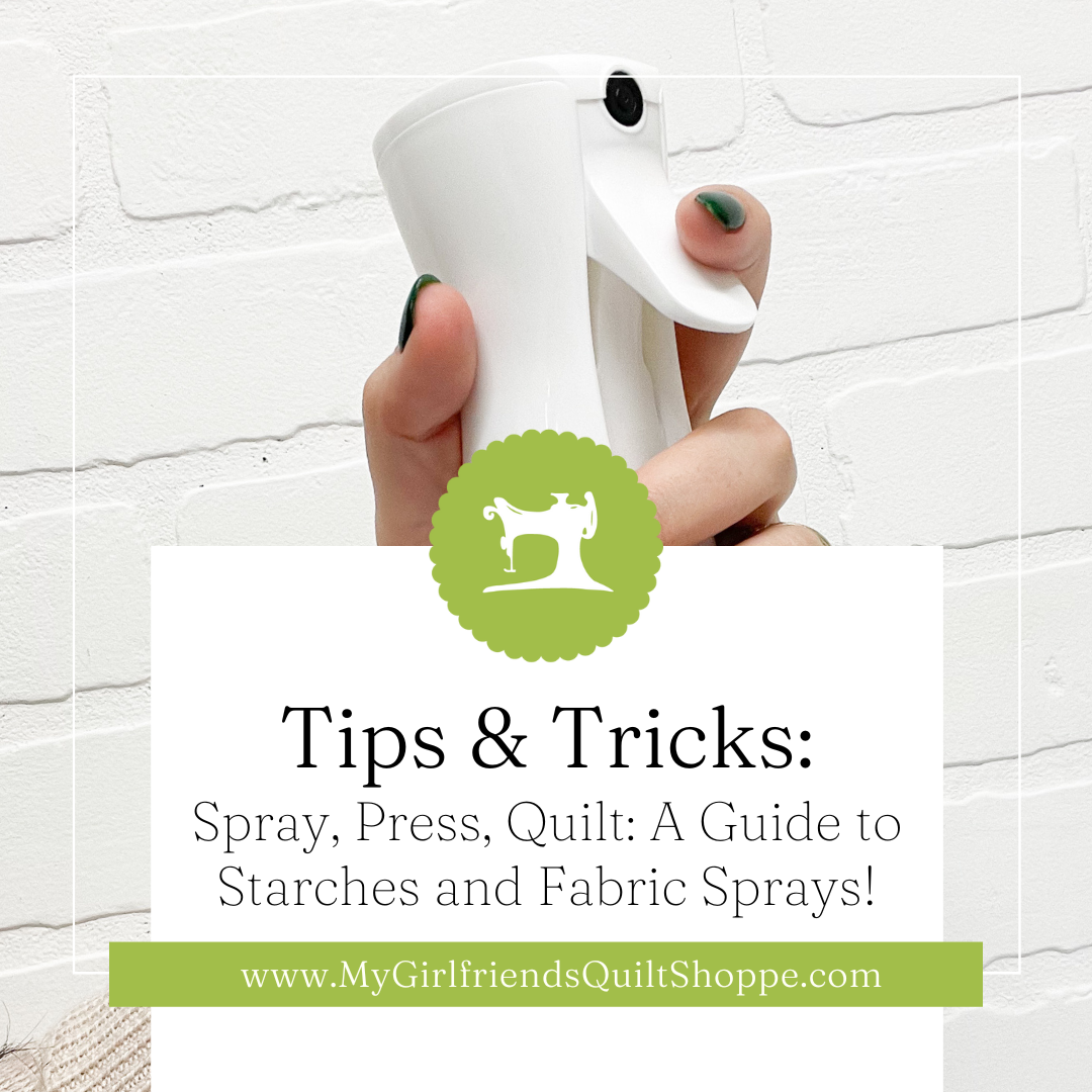 Spray, Press, Quilt: A Guide to Starches and Fabric Sprays! – My ...