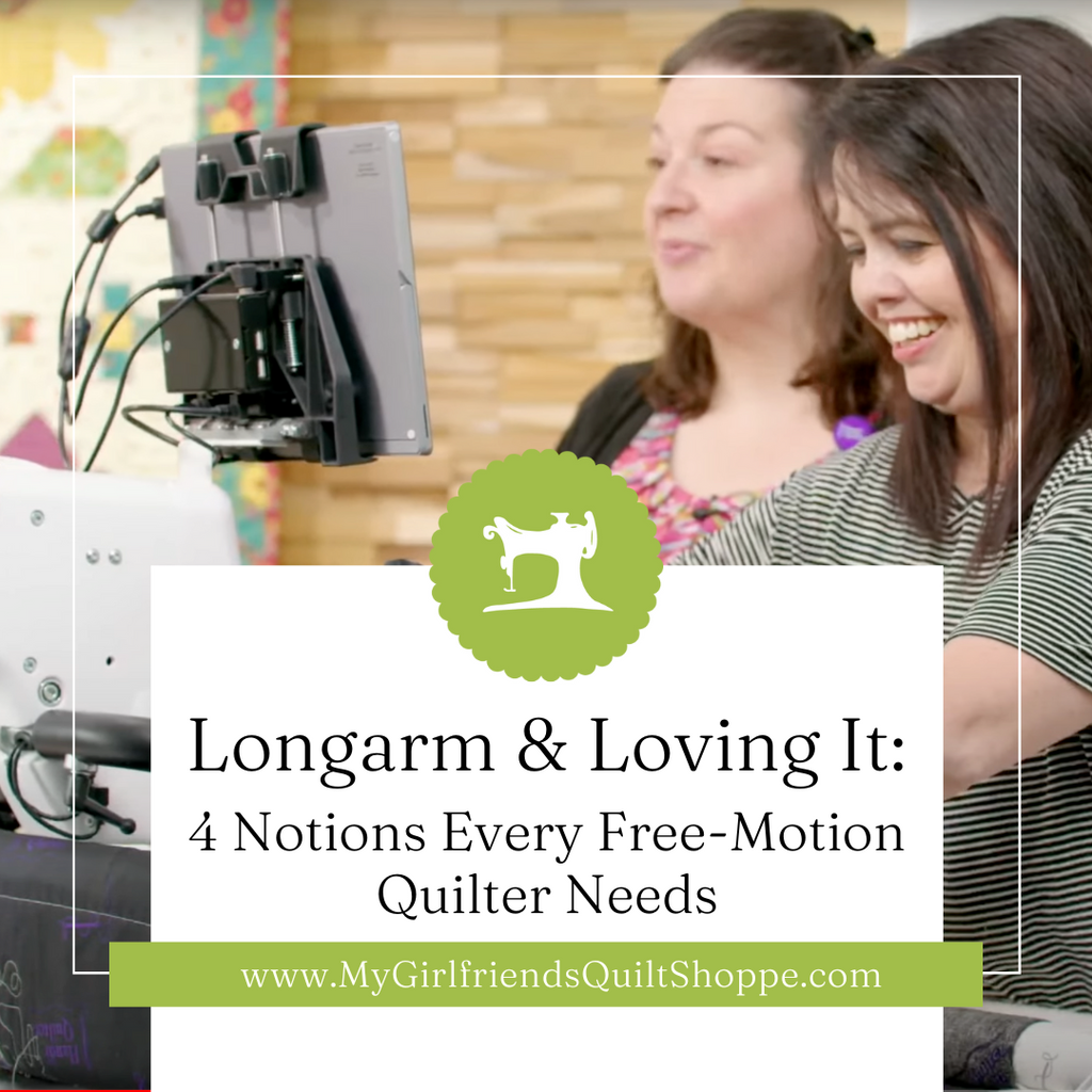 4 Notions Every Free-Motion Quilter Needs