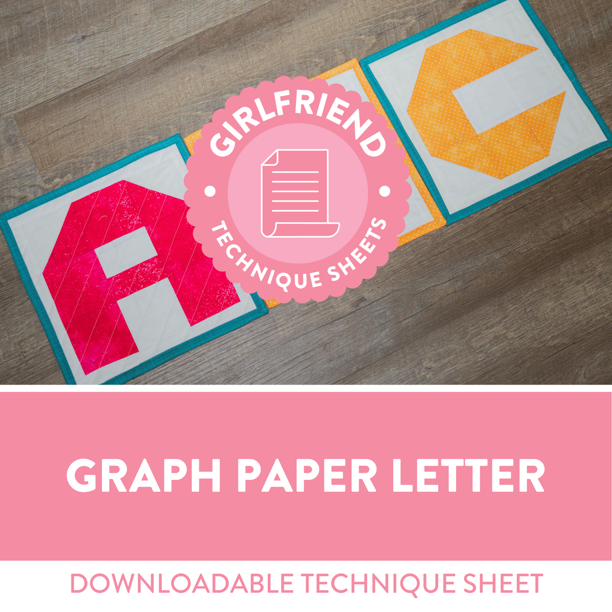 Graph Paper Letter Technique Sheet (Download) – My Girlfriend's Quilt ...