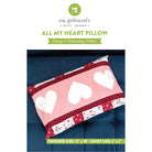 Quilt pattern packaging for 'All My Heart Pillow' with hearts on a pink background.