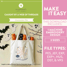 Promotional graphic for a downloadable machine embroidery design showing a white tote bag with a spiderweb and ghost design, alongside text reading 'Caught by a Web of Threads,' 'Make It Easy,' and file type details.