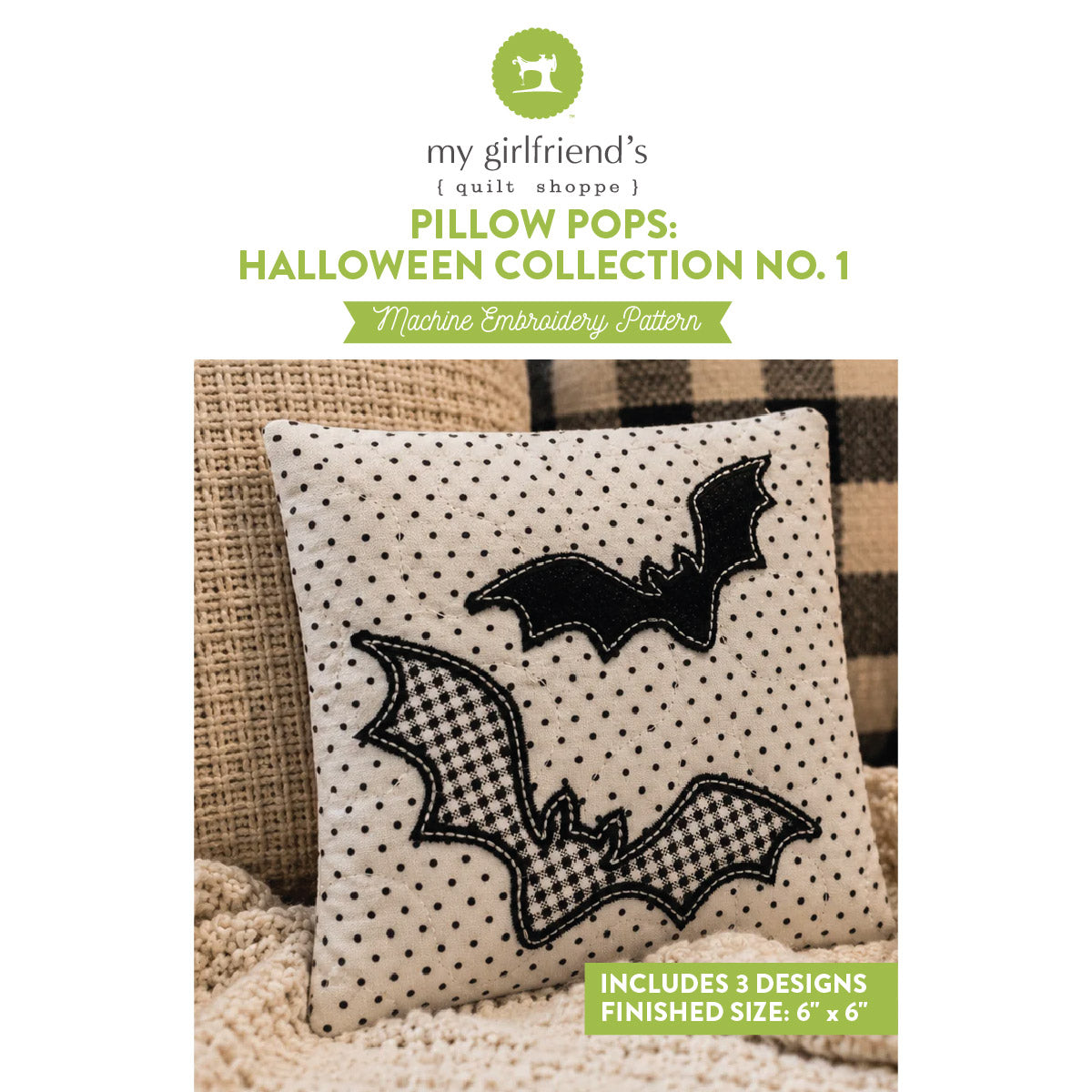 Promotional graphic for a machine embroidery pattern titled 'Pillow Pops: Halloween Collection No. 1' by my girlfriend's quilt shoppe.