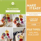 Promotional graphic for felt flowers download with images of flowers and text about file types and included items.
