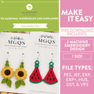 Promotional graphic for a downloadable machine embroidery design of watermelon and sunflower earrings. The left side shows two finished earring pairs on white cards: yellow sunflower earrings with green leaves and red watermelon slice earrings with green rinds and black seeds.