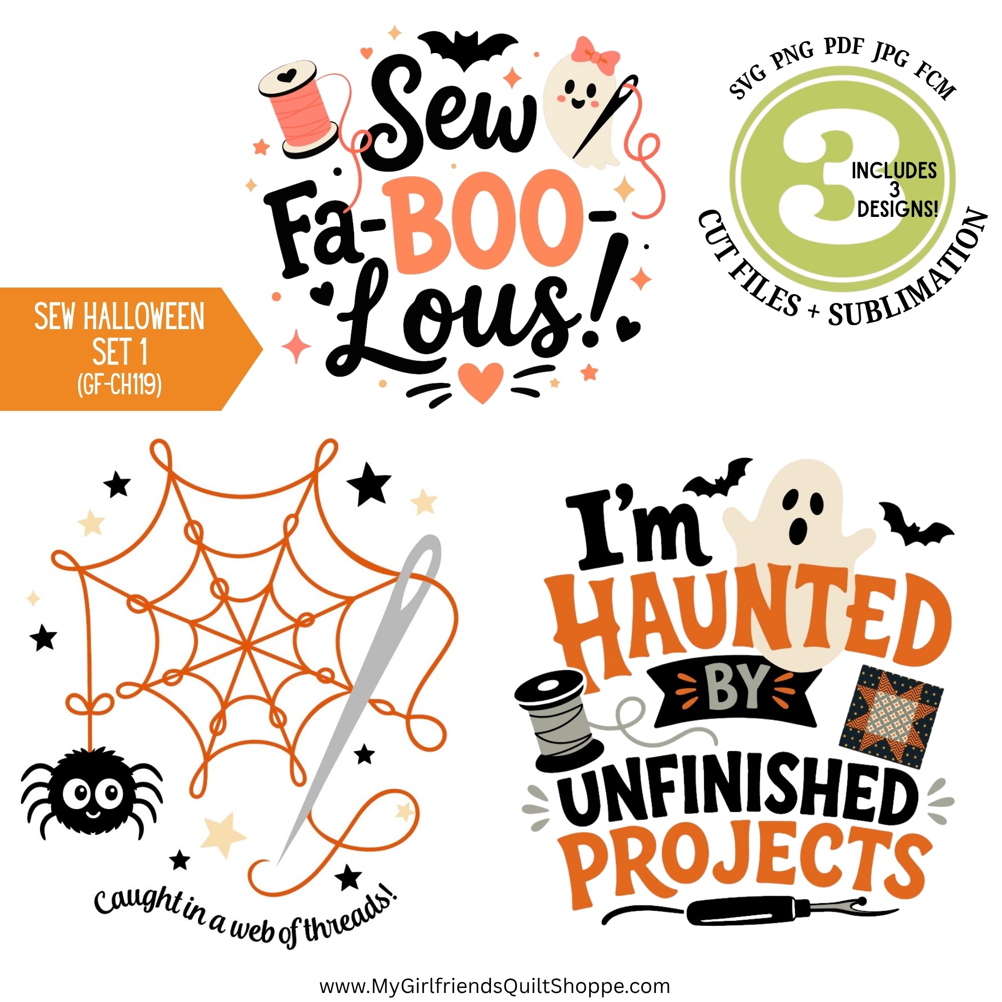 Digital preview of a Halloween-themed sewing pattern bundle with three designs: 'Sew Fa-BOO-Lous!', 'Caught in a web of threads!', and 'I'm HAUNTED BY UNFINISHED PROJECTS!'. The graphic includes file format badges, a green circle stating 'INCLUDES 3 DESIGNS!', and a website URL at the bottom.