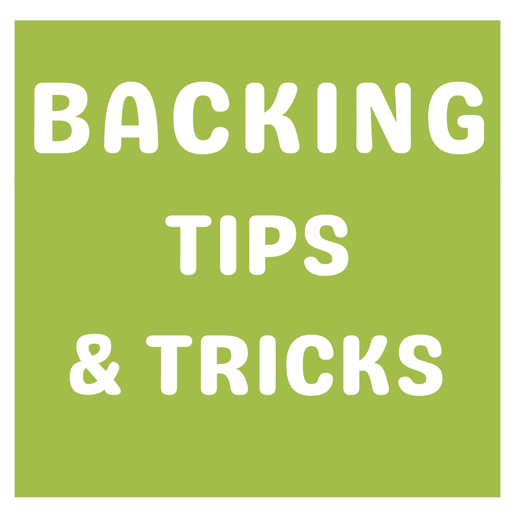 Backing Tips and Tricks 