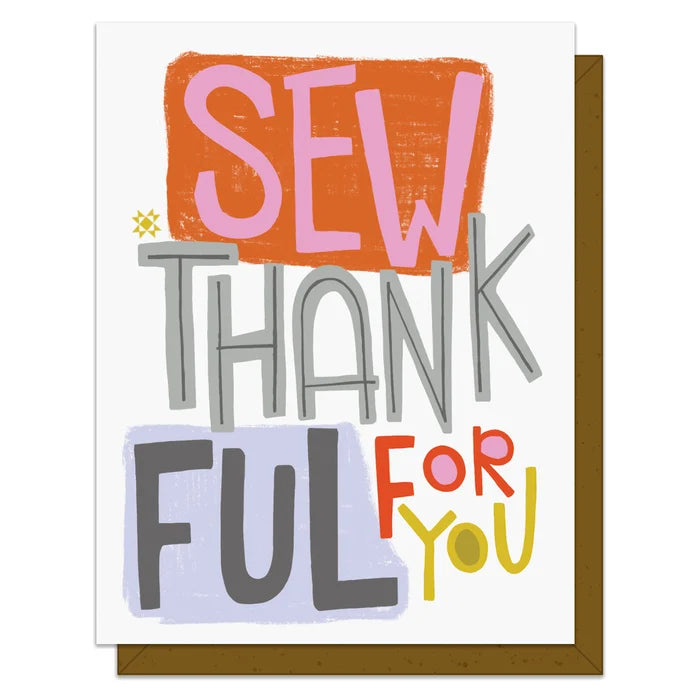 A punny card that says, "Sew Thankful For You"