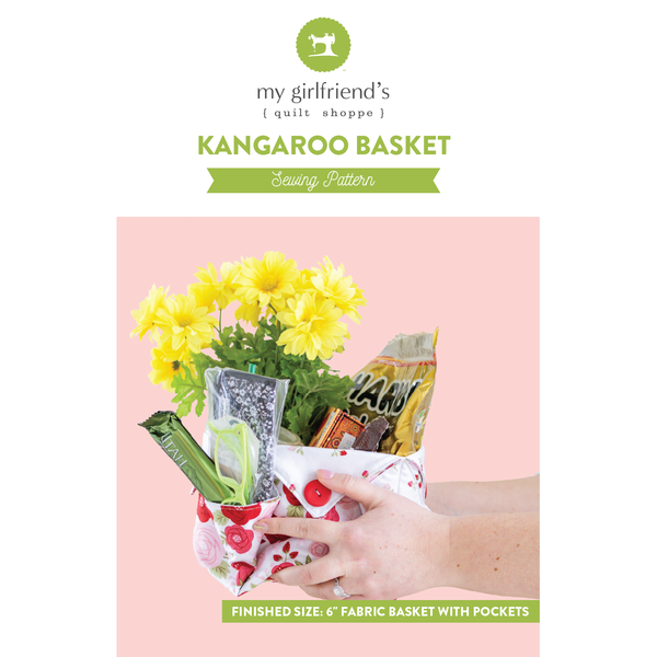 The Kangaroo Basket (Downloadable Pattern) – My Girlfriend's Quilt