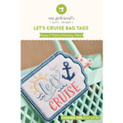 Embroidery pattern packaging for 'Let's Cruise' bag tags with an anchor and sun design.