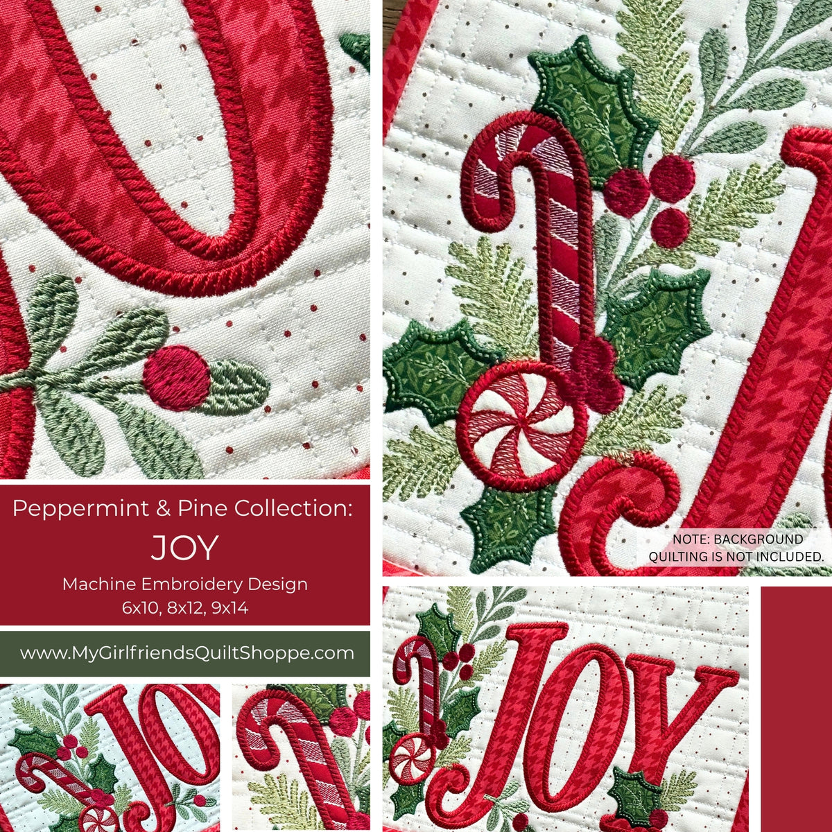 A collage showing close-up views of a machine embroidery design featuring the word "JOY" in red script with green holly leaves, red berries, and candy cane motifs on a white quilted fabric background. Text on the left reads "Peppermint & Pine Collection: JOY" and includes the website www.