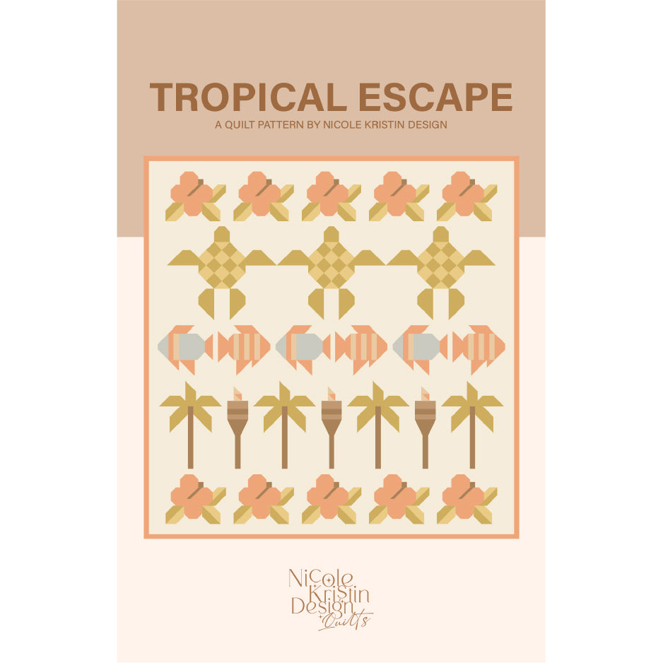 Quilt pattern cover titled 'Tropical Escape' by Nicole Kristin Design with turtle, fish, and palm tree designs.