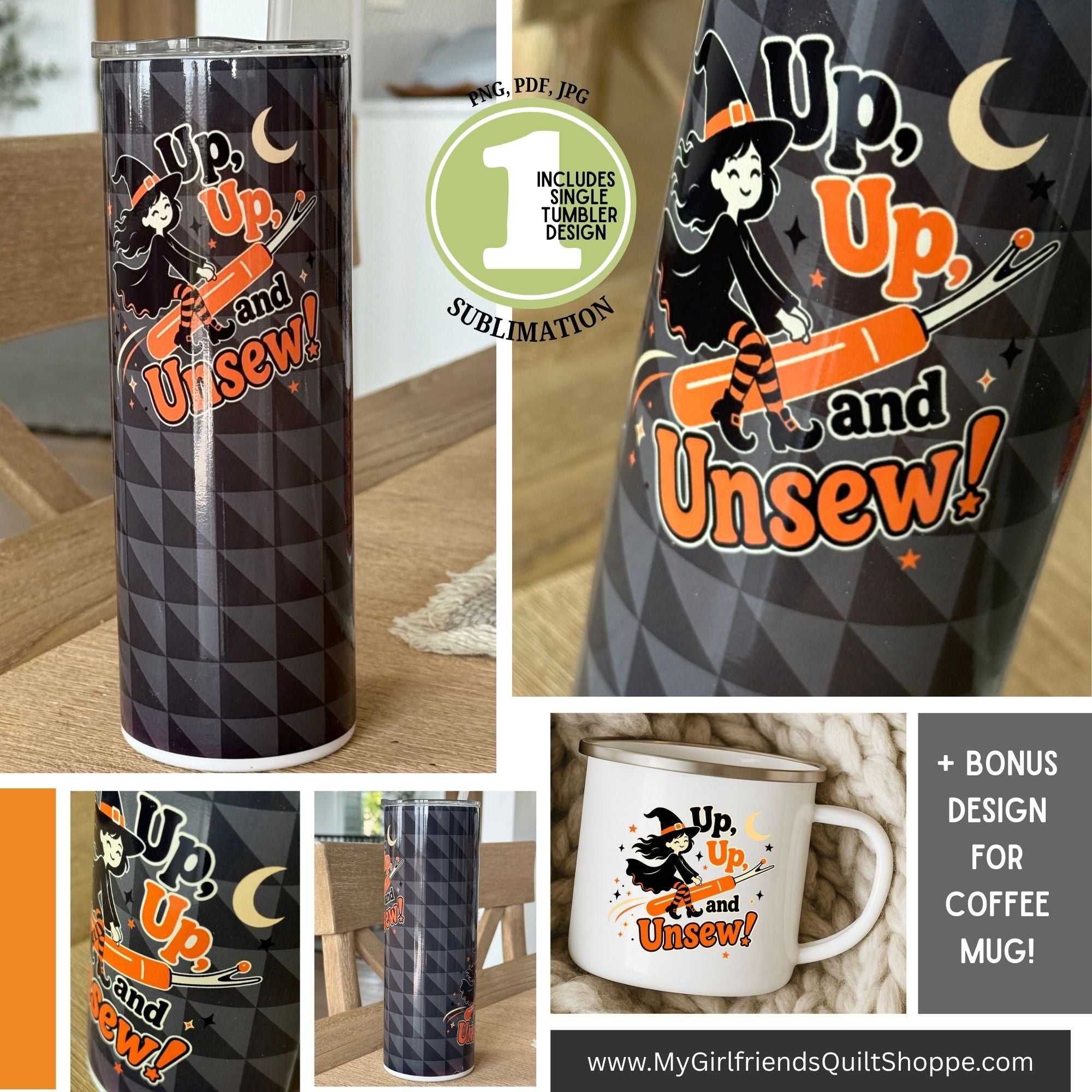 A collage showing a Halloween-themed sublimation design with the phrase 'Up, Up and Unsew!' in orange and white text over a black harlequin pattern, a witch illustration, and moon graphics. The collage includes views of a tall tumbler, a coffee mug, and promotional text noting inclusion of a bonus design for a coffee mug.