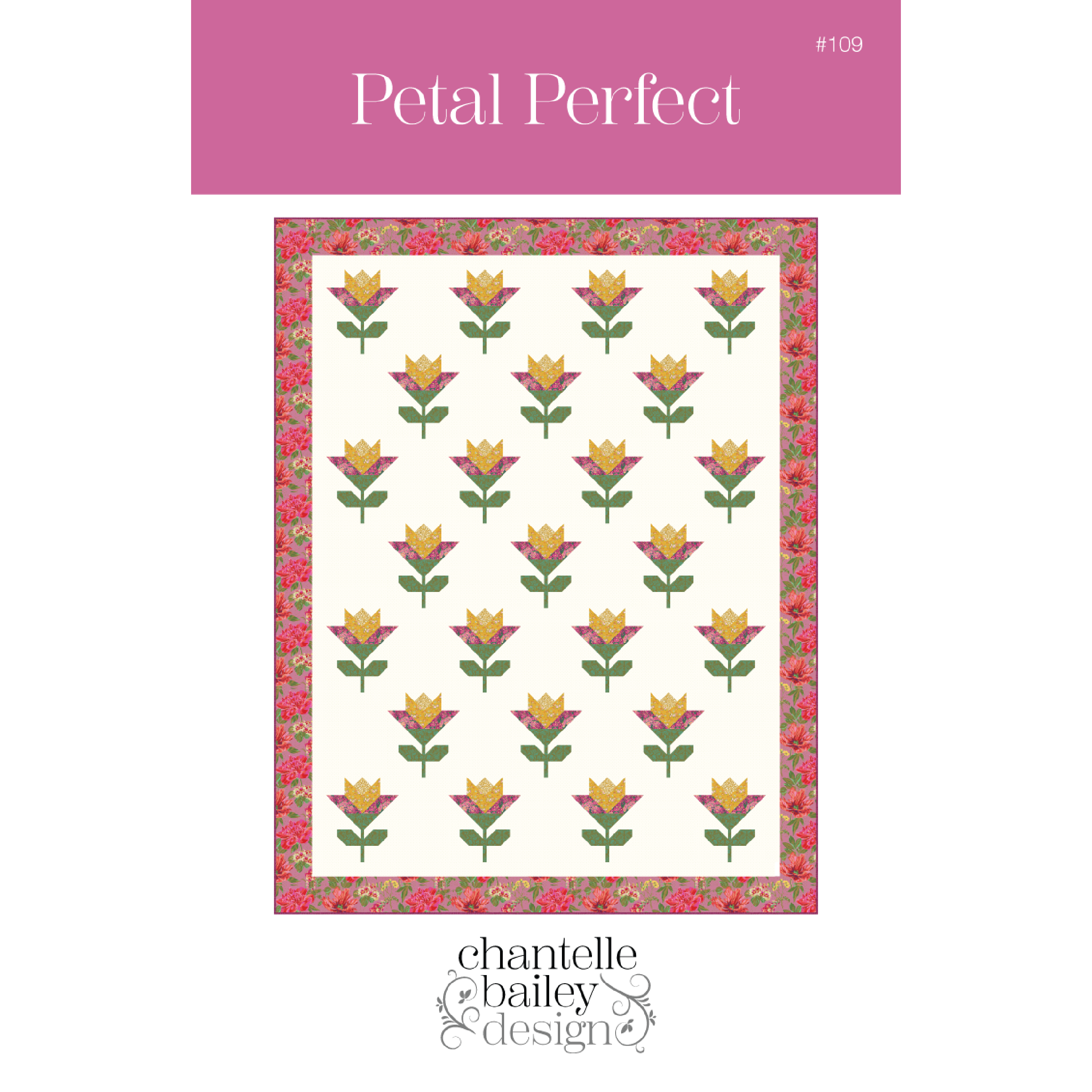 Pre-order Petal Perfect Quilt Pattern by Chantelle Bailey