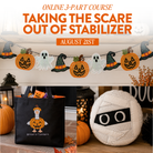 Promotional collage for an online 3-part course titled 'Taking the Scare Out of Stabilizer' on August 21st. The top panel shows a Halloween garland with pumpkins, ghosts, and witch hats.