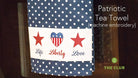 Patriotic Tea Towel 